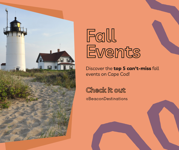 Top 5 Can't-Miss Fall Events on Cape Cod | Beacon Destinations Blog